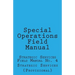 Special Operations: Strategic Services Field Manual no 4