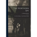 The Northern Spy; Or, The Fatal Papers. A Tale Of South Carolina