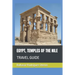 Egypt, Temples of the Nile: Travel Guide