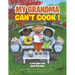 My Grandma Can't Cook !: a read alone read aloud first book