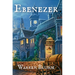 Ebenezer: A sequel of sorts to "A Christmas Carol"