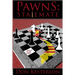 Pawns: Stalemate: The Behind the Scenes Story: From ground troops in Vietnam up through the Tet Offensive