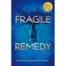 Fragile Remedy
