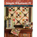 Simple Whatnots IV: A Midnight Snack of Satisfyingly Scrappy Quilts