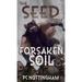 The Seed from Forsaken Soil