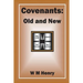 Covenants: Old and New