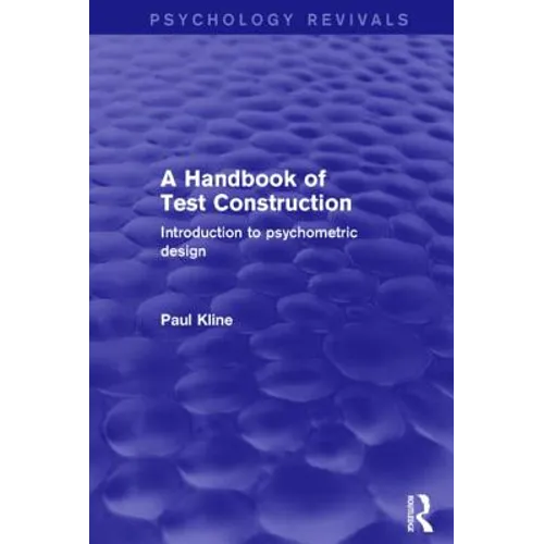 A Handbook of Test Construction: Introduction to Psychometric Design