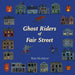 Ghost Riders of Fair Street