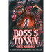 Boss's Town: A Town Where Heaven and Hell Collide