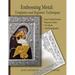 Embossing Metal: Templates and Beginner Techniques