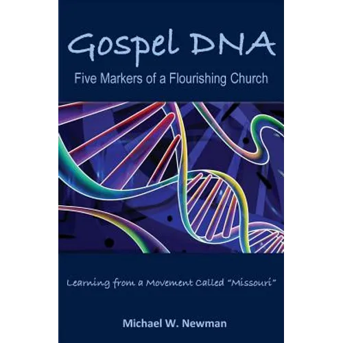 Gospel DNA: Five Markers of a Flourishing Church