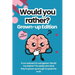 Would You Rather for Adults: The Grown-Up Version: Game Book: For Parties, Game Nights, Road Trips, or any Social Gathering with Friends and Family