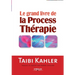 Le grand livre de la process thérapie
