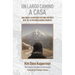 Un largo camino a casa: Una novela inspirada por una historia real de la segunda guerra mundial