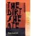 The Dirt She Ate: Selected and New Poems