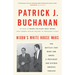 Nixon's White House Wars: The Battles That Made and Broke a President and Divided America Forever