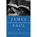 James through the Eyes of Paul