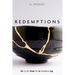 Redemptions: Six Cycles from Sin to Stubborn Joy