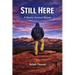 Still Here: A Bipolar Survival Manual