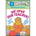 The Berenstain Bears: We Love Our Teacher!