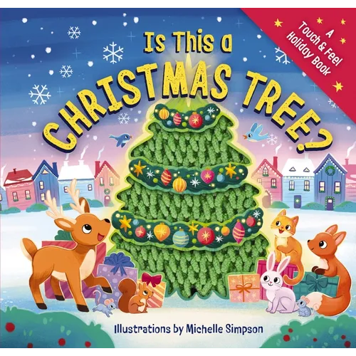 Is This a Christmas Tree?: A Holiday Touch-And-Feel Book