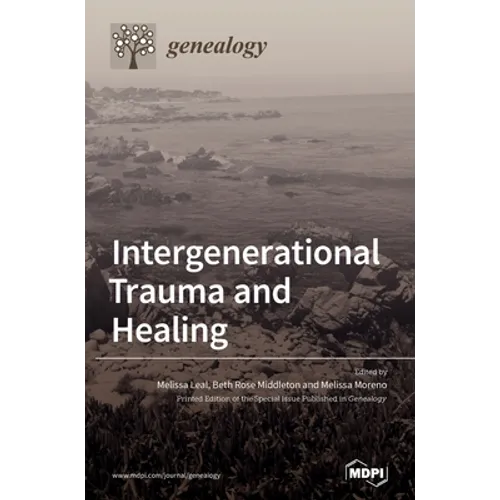 Intergenerational Trauma and Healing