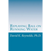 Replaying Ball on Running Water: Constructive Living Updated