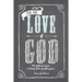 For the Love of God: A Woman's Guide to Finding Faith and Getting Grace