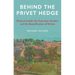 Behind the Privet Hedge: Richard Sudell, the Suburban Garden and the Beautification of Britain