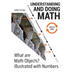 Understanding and Doing Math - Circle 1: What are Math Objects? Illustrated with Numbers