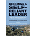 Becoming a Self-Reliant Leader: How Grit and Disciplined Duty Forge Indomitable Teams