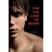 For the Love of Death