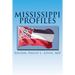 Mississippi Profiles: Stories of Memorable Men and Women of the Magnolia State