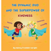 The Dynamic Duo and The Superpower of Kindness