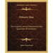 Primary Man: His Customs, Sacred Ceremonies, And Questions Of Evolution
