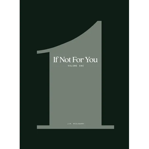 If Not For You - Volume 1