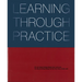 Learning Through Practice