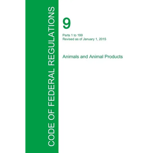 Code of Federal Regulations Title 9, Volume 1, January 1, 2015