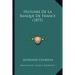Histoire De La Banque De France (1875)