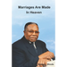 Marriages Are Made In Heaven