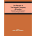 The Records Of The Virginia Company Of London; The Court Book, From The Manuscript In The Library Of Congress (Volume II)
