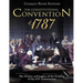 The Constitutional Convention of 1787: The History and Legacy of the Drafting of the U.S. Constitution