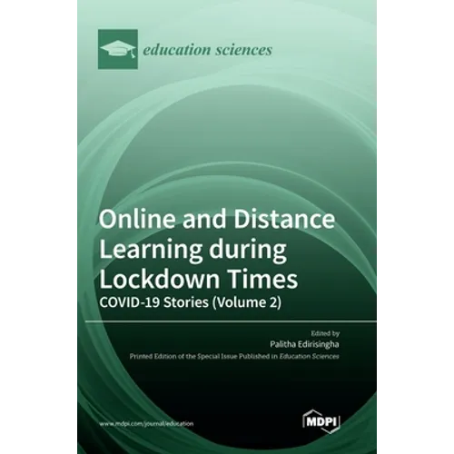 Online and Distance Learning during Lockdown Times: COVID-19 Stories (Volume 2)