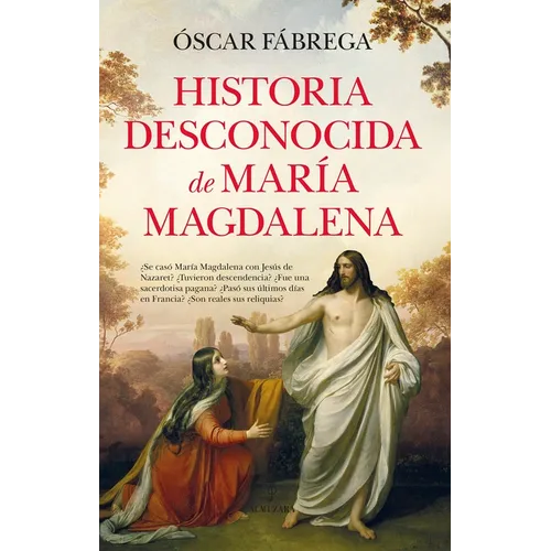 Historia Desconocida de Maria Magdalena