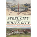 From the Steel City to the White City: Western Pennsylvania and the World's Columbian Exposition