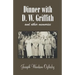 Dinner with D. W. Griffith and Other Memories