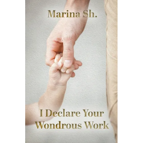 I Declare Your Wondrous Work