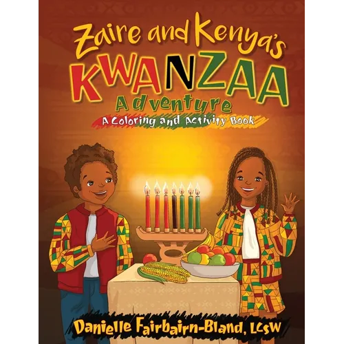 Zaire and Kenya's Kwanzaa Adventure: A Coloring and Activity Book