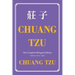 Chuang Tzu (Zhuangzi) The Complete Bilingual Edition: The Daily Tao of Chuang Tzu: Classic Taoism in Traditional Chinese and English