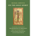 On the Holy Spirit: An annotated translation of The Restoration of Christianity, book 5